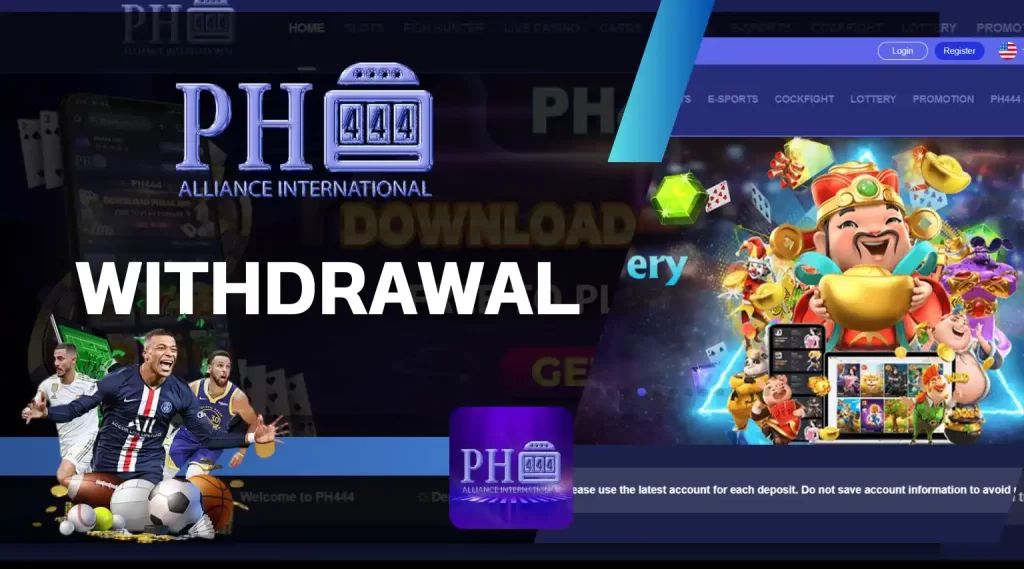 Ph444 Withdrawal