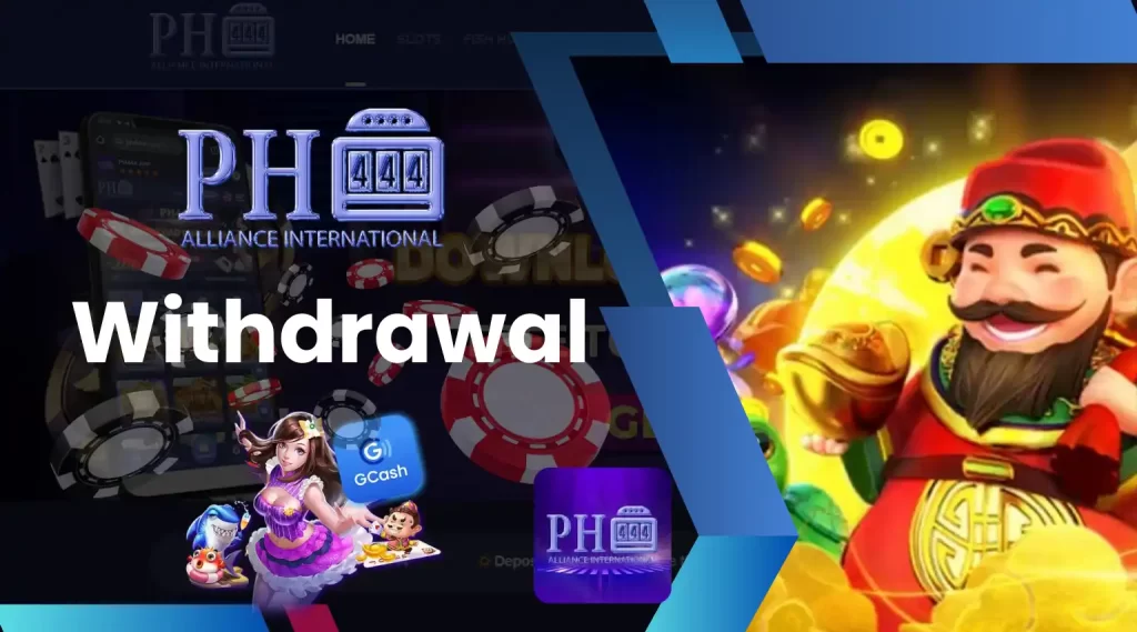 Ph444 Withdrawal